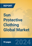 Sun Protective Clothing Global Market Insights 2024, Analysis and Forecast to 2029, by Manufacturers, Regions, Technology, Application, Product Type- Product Image
