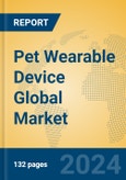 Pet Wearable Device Global Market Insights 2024, Analysis and Forecast to 2029, by Manufacturers, Regions, Technology, Application, Product Type- Product Image