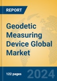 Geodetic Measuring Device Global Market Insights 2024, Analysis and Forecast to 2029, by Manufacturers, Regions, Technology, Application, Product Type- Product Image