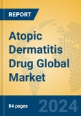 Atopic Dermatitis Drug Global Market Insights 2024, Analysis and Forecast to 2029, by Market Participants, Regions, Technology, Product Type- Product Image