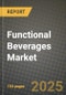 Functional Beverages Market: Industry Size, Share, Competition, Trends, Growth Opportunities and Forecasts by Region - Insights and Outlook by Product, 2024 to 2031 - Product Image