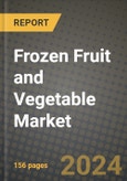 Frozen Fruit and Vegetable Market: Industry Size, Share, Competition, Trends, Growth Opportunities and Forecasts by Region - Insights and Outlook by Product, 2024 to 2031- Product Image