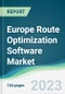 Europe Route Optimization Software Market - Forecasts from 2023 to 2028 - Product Thumbnail Image