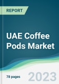 UAE Coffee Pods Market - Forecasts from 2023 to 2028- Product Image