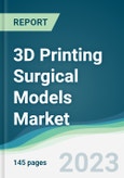 3D Printing Surgical Models Market - Forecasts from 2023 to 2028- Product Image