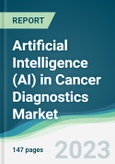 Artificial Intelligence (AI) in Cancer Diagnostics Market - Forecasts from 2023 to 2028- Product Image