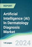 Artificial Intelligence (AI) in Dermatology Diagnosis Market - Forecasts from 2023 to 2028- Product Image