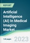 Artificial Intelligence (AI) In Medical Imaging Market - Forecasts from 2023 to 2028 - Product Image