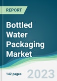 Bottled Water Packaging Market - Forecasts from 2023 to 2028- Product Image