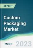 Custom Packaging Market - Forecasts from 2023 to 2028- Product Image