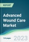 Advanced Wound Care Market - Forecasts from 2023 to 2028 - Product Image