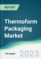 Thermoform Packaging Market - Forecasts from 2023 to 2028 - Product Image