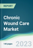 Chronic Wound Care Market - Forecasts from 2023 to 2028- Product Image