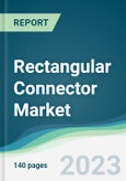 Rectangular Connector Market - Forecasts from 2023 to 2028- Product Image