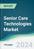 Senior Care Technologies Market - Forecasts from 2023 to 2028- Product Image