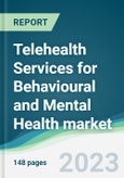 Telehealth Services for Behavioural and Mental Health market - Forecasts from 2023 to 2028- Product Image