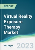 Virtual Reality Exposure Therapy Market - Forecasts from 2023 to 2028- Product Image