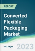 Converted Flexible Packaging Market - Forecasts from 2023 to 2028- Product Image