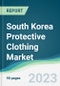 South Korea Protective Clothing Market - Forecasts from 2023 to 2028 - Product Image