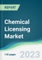 Chemical Licensing Market - Forecasts from 2023 to 2028 - Product Image