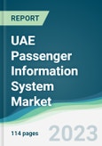 UAE Passenger Information System Market - Forecasts from 2023 to 2028- Product Image