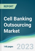 Cell Banking Outsourcing Market - Forecasts from 2023 to 2028- Product Image