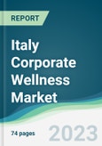 Italy Corporate Wellness Market - Forecasts from 2023 to 2028- Product Image