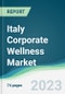 Italy Corporate Wellness Market - Forecasts from 2023 to 2028 - Product Thumbnail Image