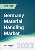 Germany Material Handling Market - Forecasts from 2023 to 2028- Product Image