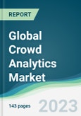 Global Crowd Analytics Market - Forecasts from 2023 to 2028- Product Image
