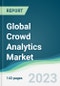 Global Crowd Analytics Market - Forecasts from 2023 to 2028 - Product Thumbnail Image