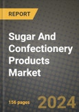 Sugar And Confectionery Products Market: Industry Size, Share, Competition, Trends, Growth Opportunities and Forecasts by Region - Insights and Outlook by Product, 2024 to 2031- Product Image