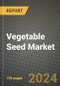 Vegetable Seed Market: Industry Size, Share, Competition, Trends, Growth Opportunities and Forecasts by Region - Insights and Outlook by Product, 2024 to 2031 - Product Thumbnail Image