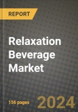 Relaxation Beverage Market: Industry Size, Share, Competition, Trends, Growth Opportunities and Forecasts by Region - Insights and Outlook by Product, 2024 to 2031- Product Image