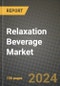 Relaxation Beverage Market: Industry Size, Share, Competition, Trends, Growth Opportunities and Forecasts by Region - Insights and Outlook by Product, 2024 to 2031 - Product Thumbnail Image