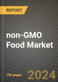 non-GMO Food Market: Industry Size, Share, Competition, Trends, Growth Opportunities and Forecasts by Region - Insights and Outlook by Product, 2024 to 2031- Product Image