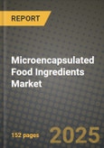 Microencapsulated Food Ingredients Market: Industry Size, Share, Competition, Trends, Growth Opportunities and Forecasts by Region - Insights and Outlook by Product, 2024 to 2031- Product Image