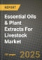 Essential Oils & Plant Extracts For Livestock Market: Industry Size, Share, Competition, Trends, Growth Opportunities and Forecasts by Region - Insights and Outlook by Product, 2024 to 2031 - Product Thumbnail Image