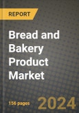 Bread and Bakery Product Market: Industry Size, Share, Competition, Trends, Growth Opportunities and Forecasts by Region - Insights and Outlook by Product, 2024 to 2031- Product Image
