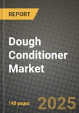 Dough Conditioner Market: Industry Size, Share, Competition, Trends, Growth Opportunities and Forecasts by Region - Insights and Outlook by Product, 2024 to 2031- Product Image