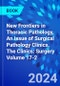 New Frontiers in Thoracic Pathology, An Issue of Surgical Pathology Clinics. The Clinics: Surgery Volume 17-2 - Product Thumbnail Image