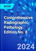 Comprehensive Radiographic Pathology. Edition No. 8- Product Image