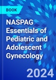 NASPAG Essentials of Pediatric and Adolescent Gynecology- Product Image