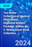 The Netter Collection of Medical Illustrations: Digestive System Package. Edition No. 3. Netter Green Book Collection- Product Image