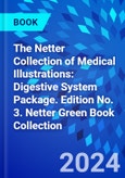The Netter Collection of Medical Illustrations: Digestive System Package. Edition No. 3. Netter Green Book Collection- Product Image