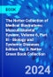 The Netter Collection of Medical Illustrations: Musculoskeletal System, Volume 6, Part III - Biology and Systemic Diseases. Edition No. 3. Netter Green Book Collection - Product Image