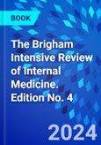 The Brigham Intensive Review of Internal Medicine. Edition No. 4- Product Image