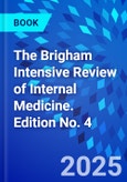 The Brigham Intensive Review of Internal Medicine. Edition No. 4- Product Image