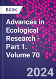 Advances in Ecological Research - Part 1. Volume 70- Product Image