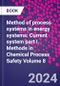 Method of process systems in energy systems: Current system part I. Methods in Chemical Process Safety Volume 8 - Product Thumbnail Image